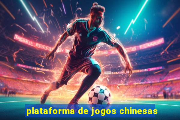 plataforma de jogos chinesas